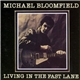 Michael Bloomfield - Living In The Fast Lane